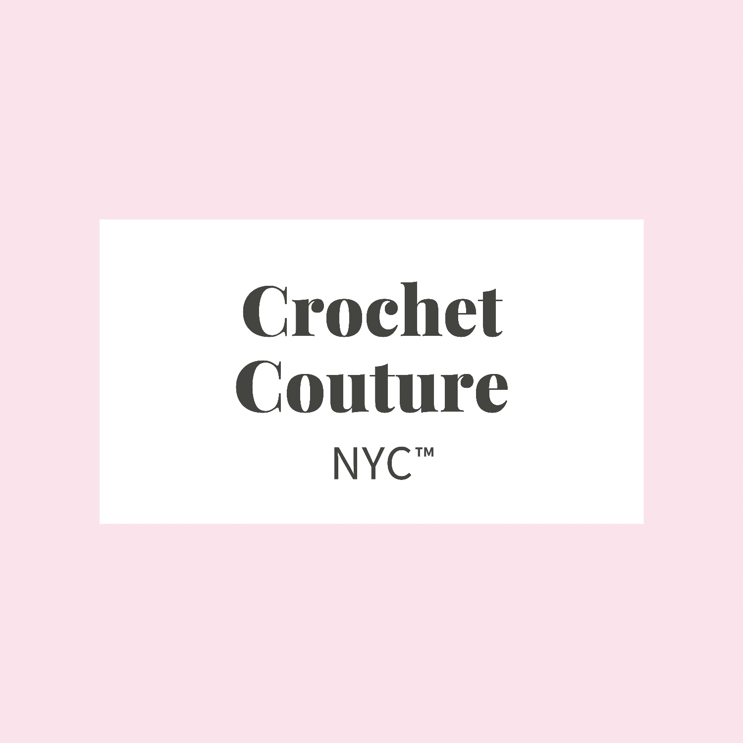 Crochet Couture NYC™